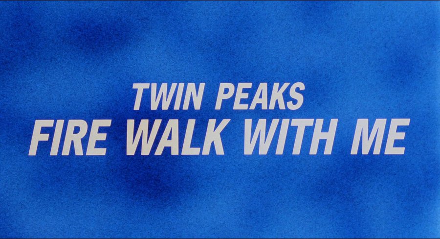 Twin Peaks: Fire Walk With Me title card