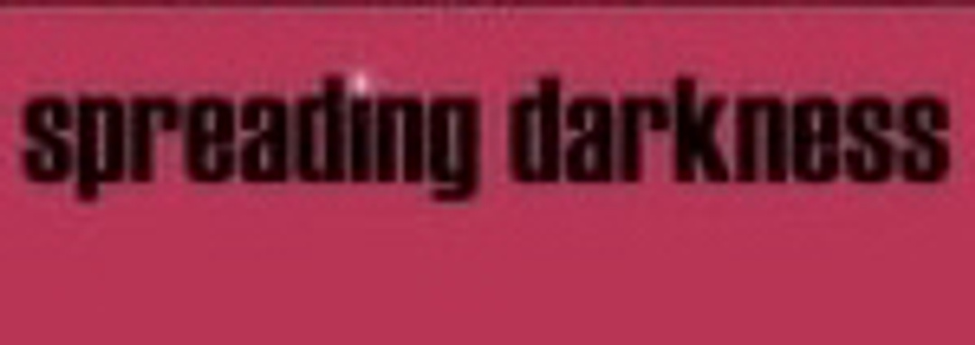 Spreading Darkness title card